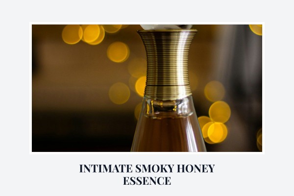 intimate smoky honey essence