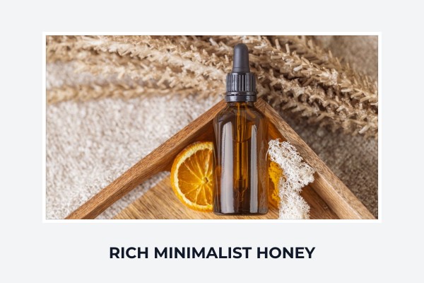 rich minimalist honey